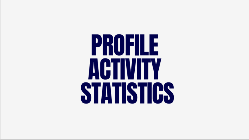 profile activity statistics