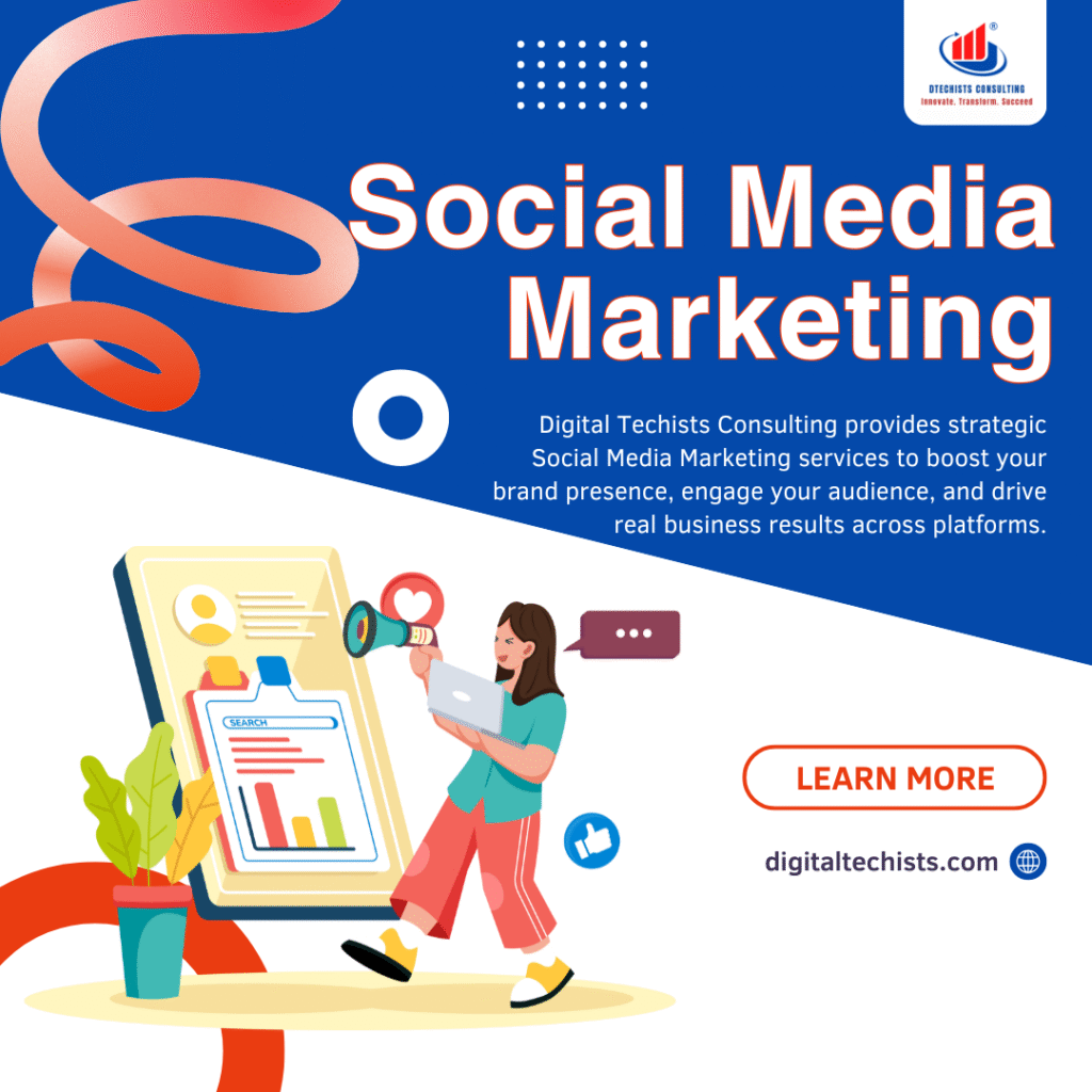 Social media marketing and digital business growth services by Digital Techists Consulting LLP